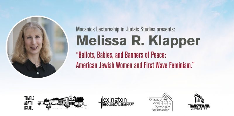 Transylvania Moosnick Lecture to highlight activism of American Jewish women