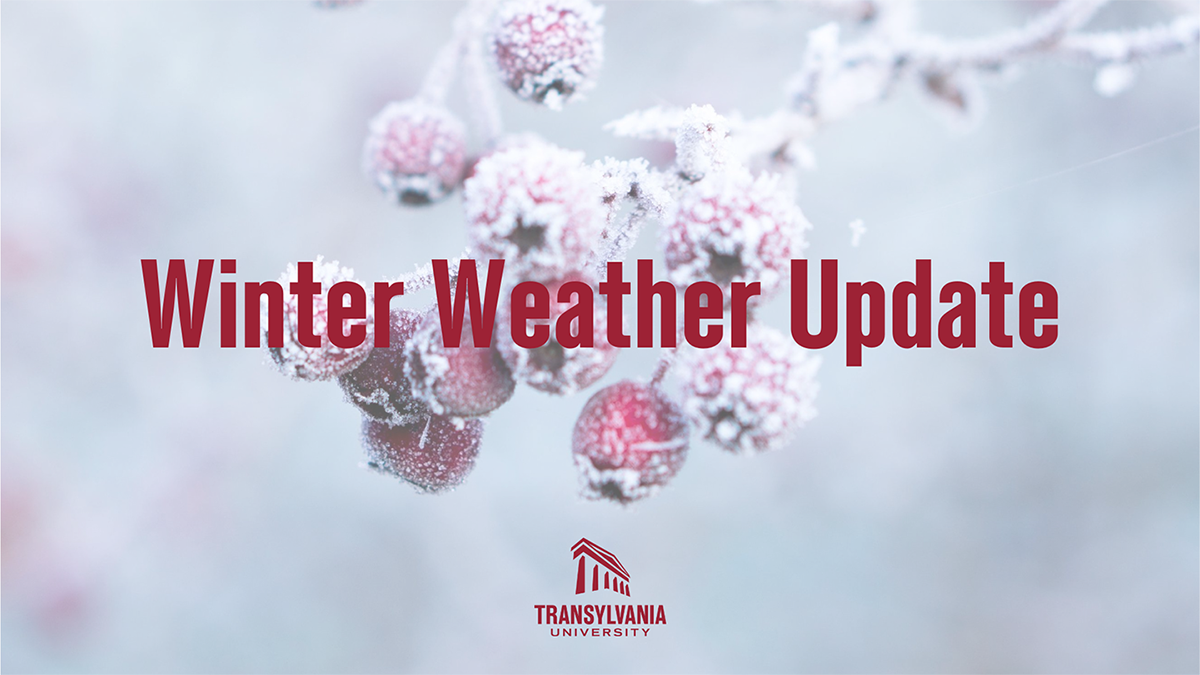 Transylvania offers early return option for students ahead of significant winter storm