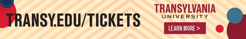 transy.edu/tickets | Learn More