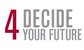 step four - decide your future