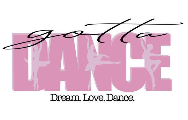 Gotta Dance | Dream. Love. Dance.