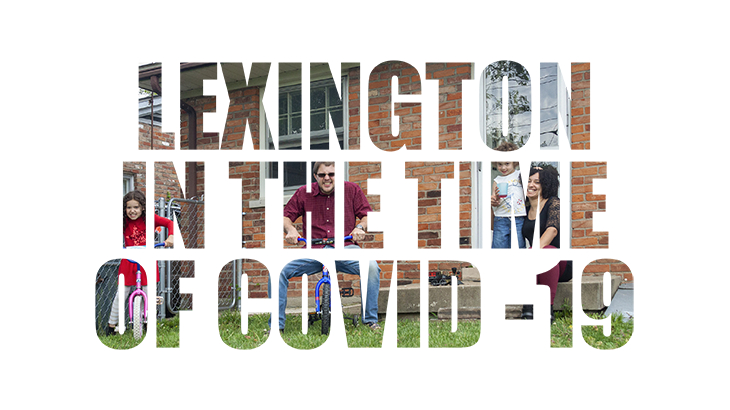 Lexington in the Time of Covid-19