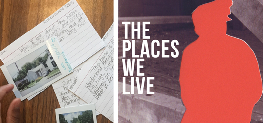 The Places We Live